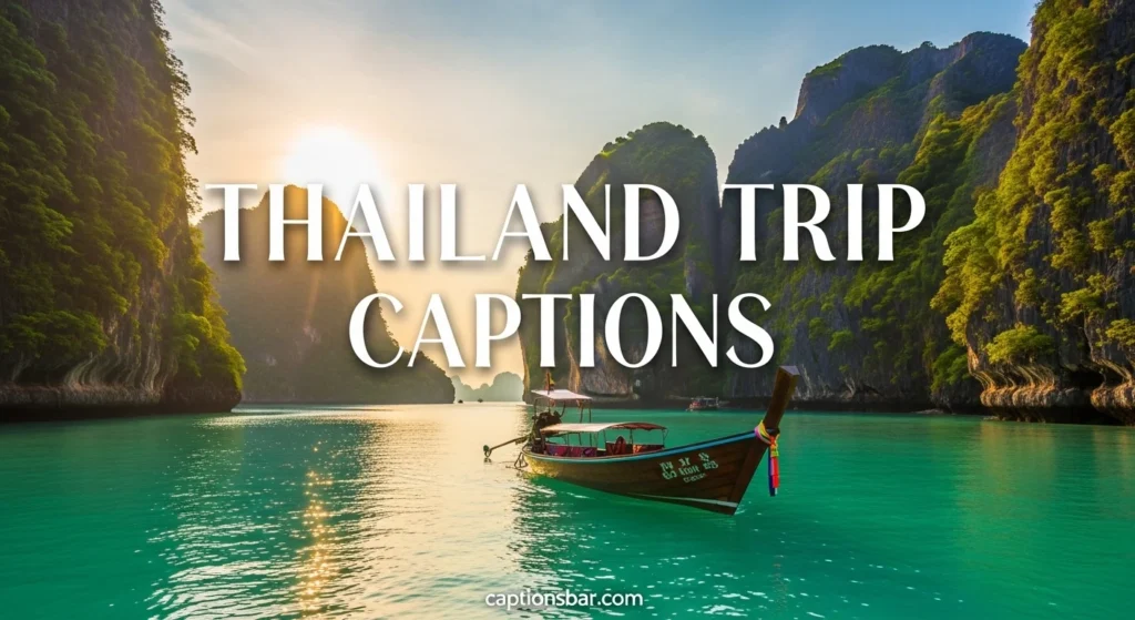 Thailand Trip Captions