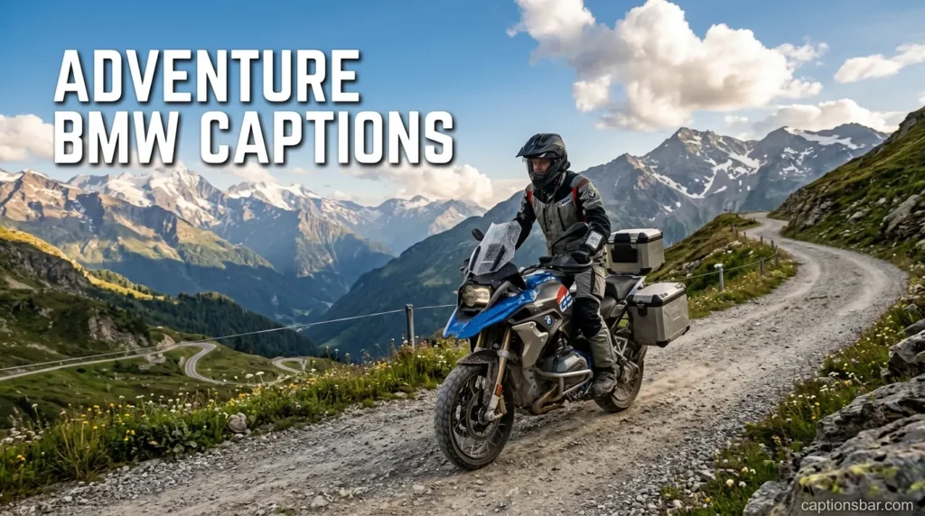 Adventure BMW Captions
