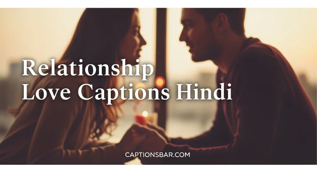 Relationship Love Captions Hindi