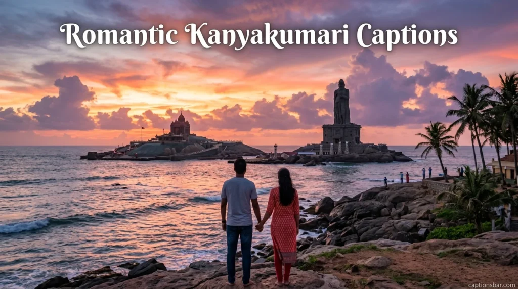 Romantic Kanyakumari Captions
