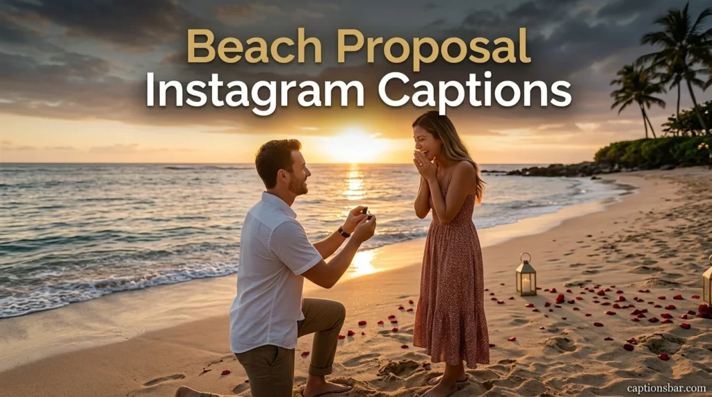 Beach Proposal Instagram Captions