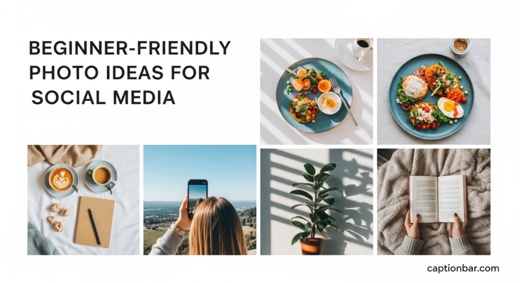 Beginner-Friendly Photo Ideas for Social Media