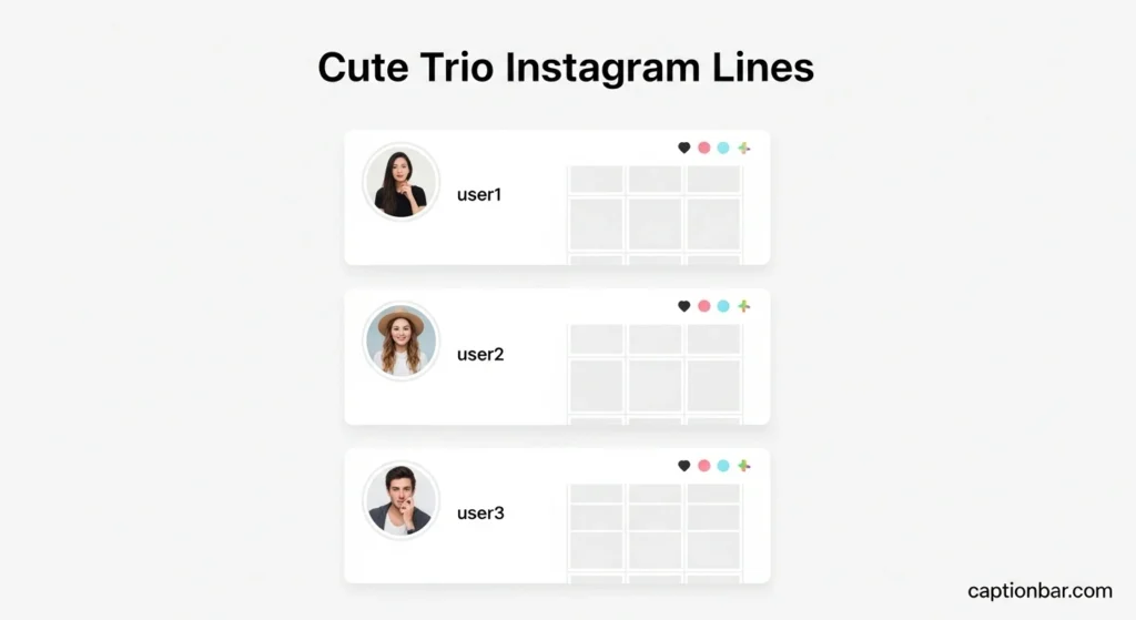 Cute Trio Instagram Lines