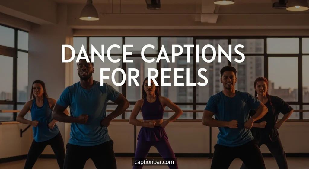 Dance Captions for Reels