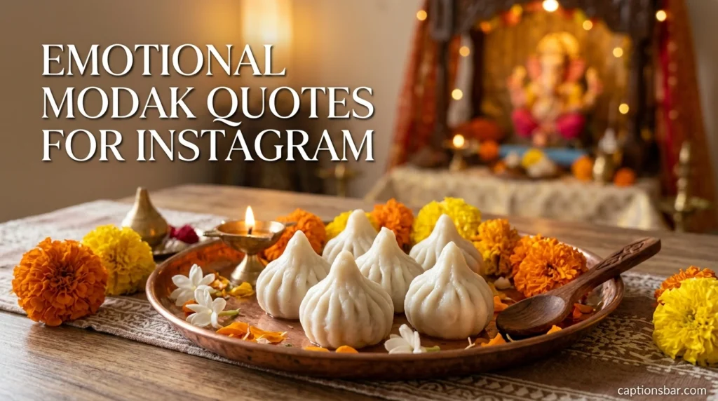 Emotional Modak Quotes for Instagram