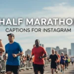 Half Marathon Captions for Instagram