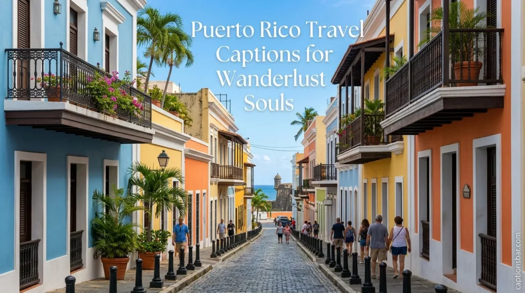 Puerto Rico Travel Captions for Wanderlust Souls