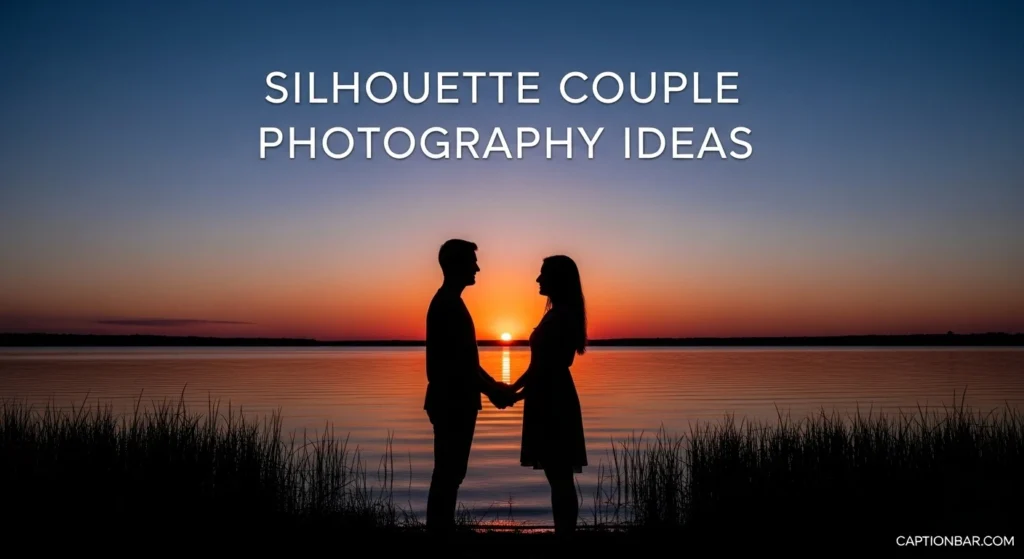 Silhouette Couple Photography Ideas