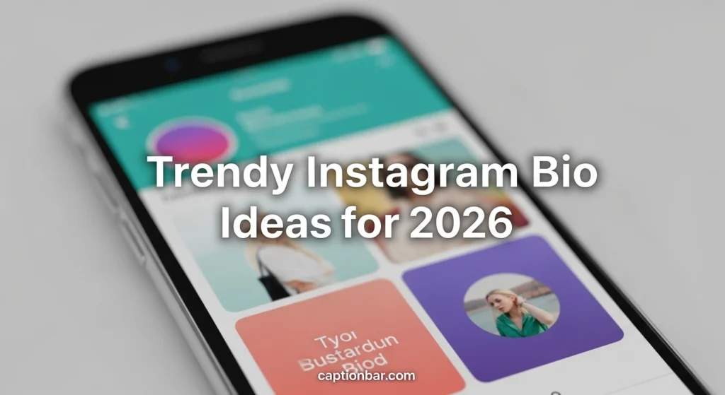Trendy Instagram Bio Ideas for 2026
