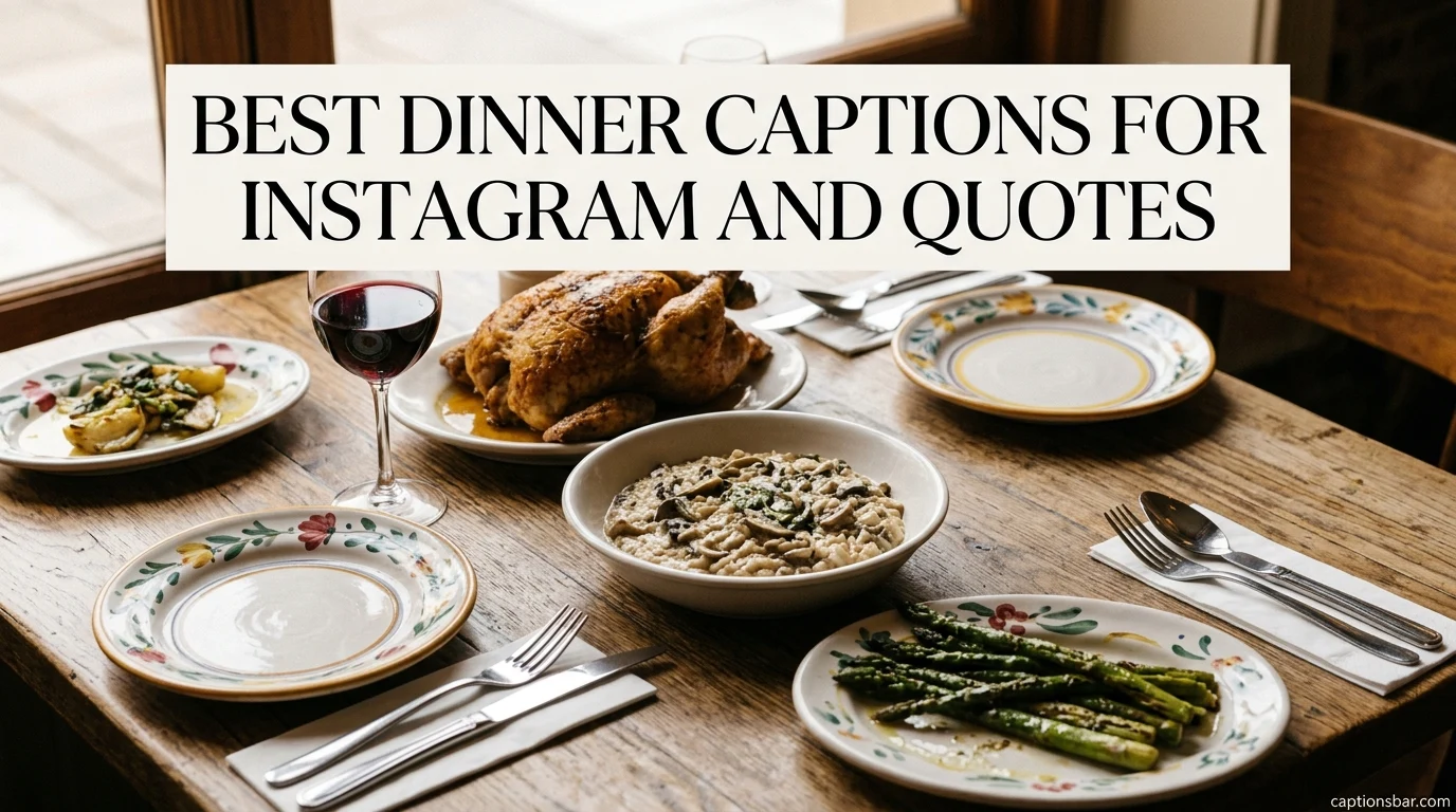 Best Dinner Captions For Instagram And Quotes