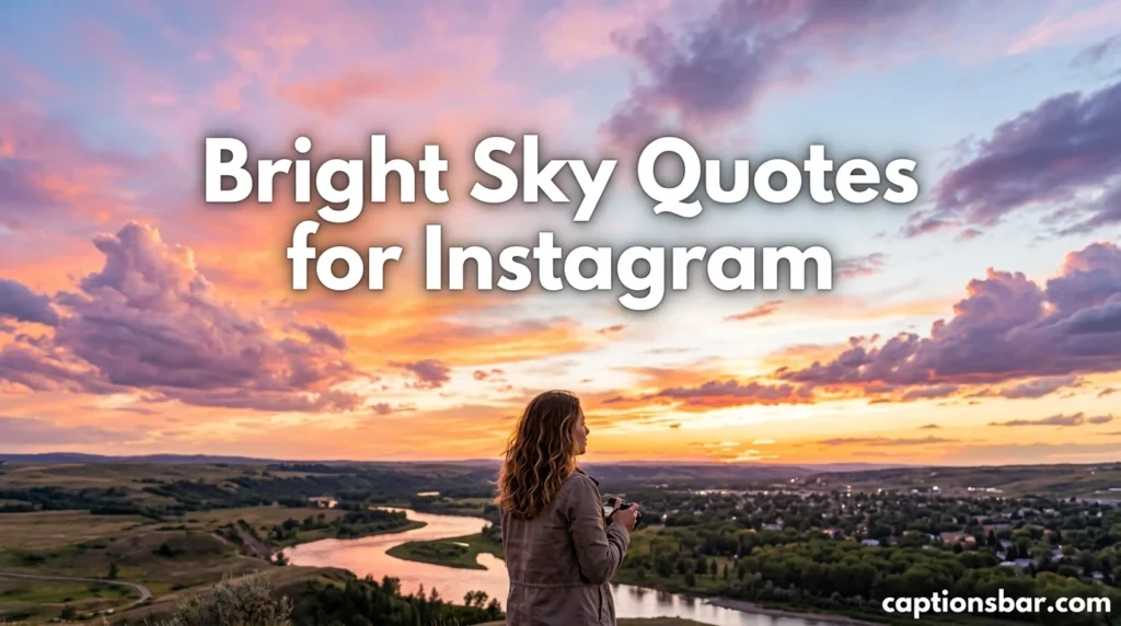Bright Sky Quotes for Instagram