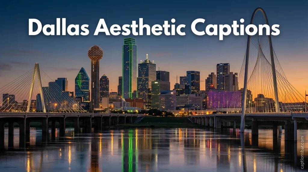 Dallas Aesthetic Captions