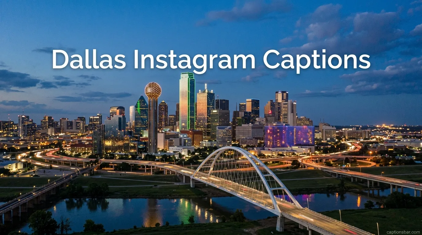 Dallas Instagram Captions