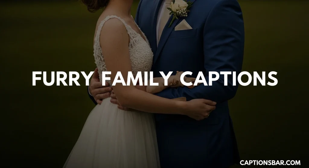 Furry Family Captions
