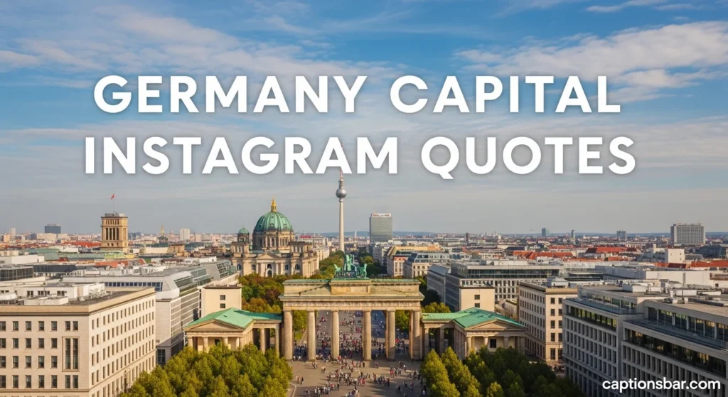 Germany Capital Instagram Quotes