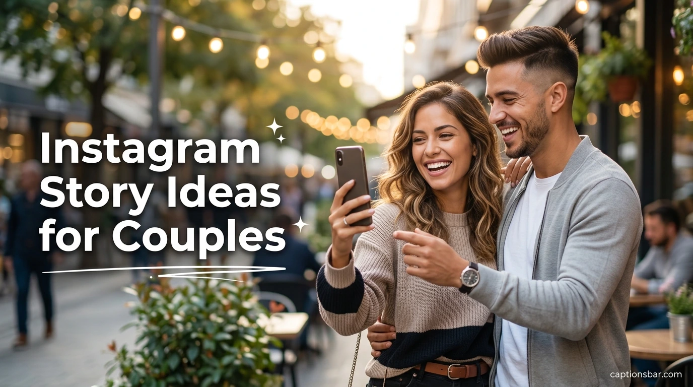 Instagram Story Ideas for Couples