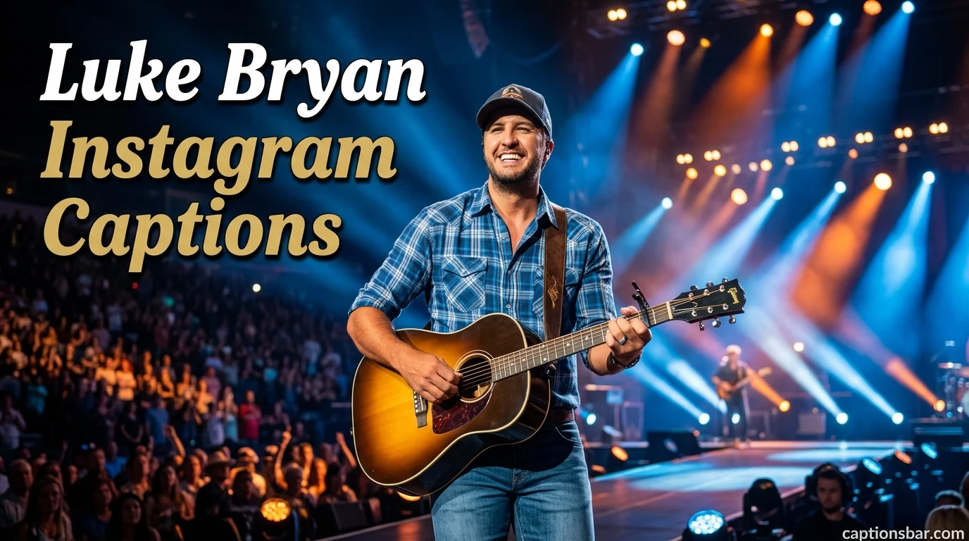 Luke Bryan Instagram Captions
