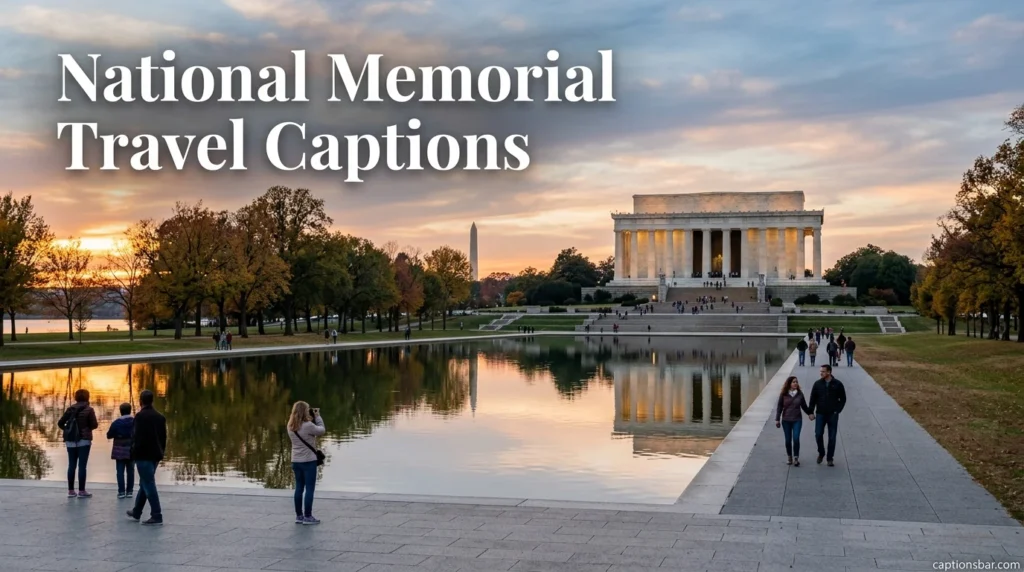 National Memorial Travel Captions