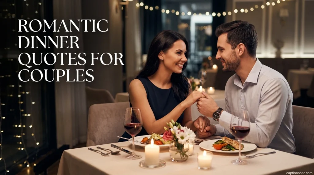 Romantic Dinner Quotes For Couples