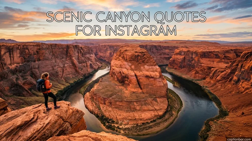 Scenic Canyon Quotes For Instagram