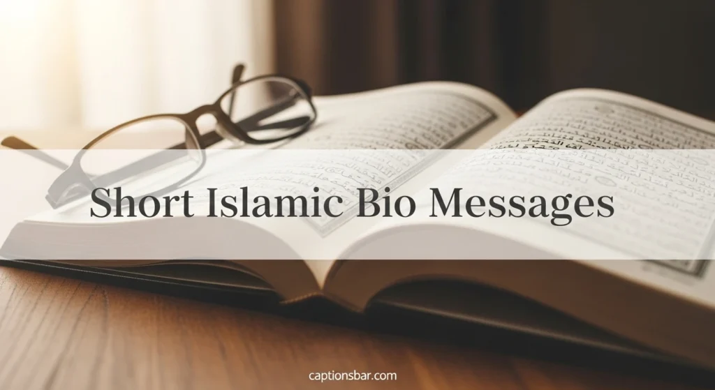 Short Islamic Bio Messages