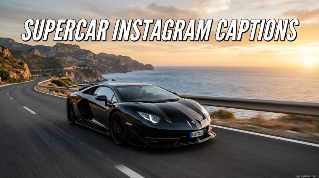 Supercar Instagram Captions