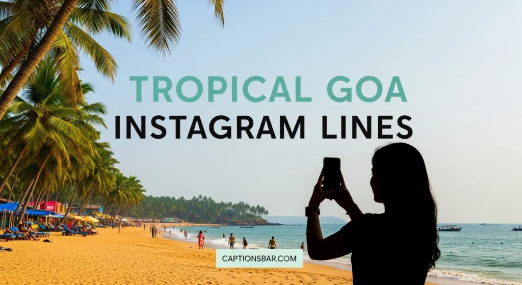 Tropical Goa Instagram Lines