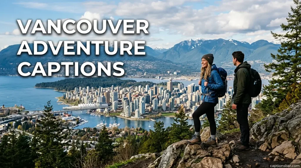 Vancouver Adventure Captions