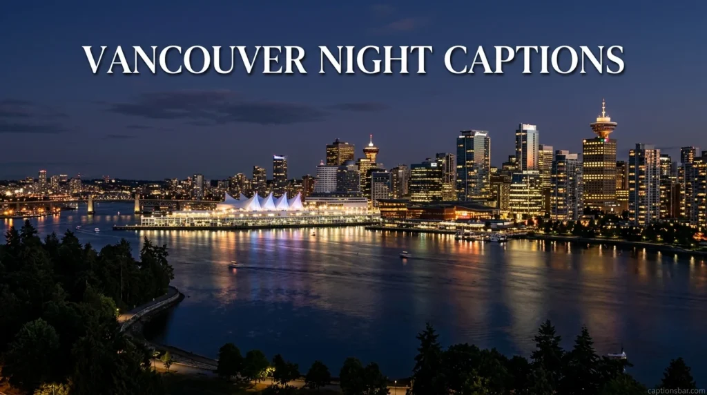 Vancouver Night Captions