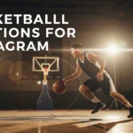Basketball Captions for Instagram