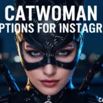 Catwoman Captions for Instagram