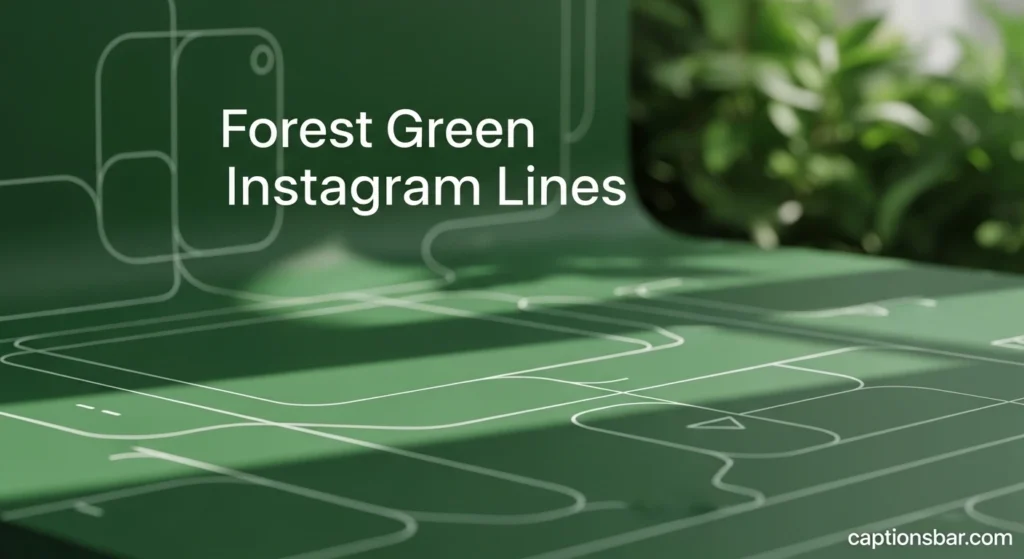 Forest Green Instagram Lines