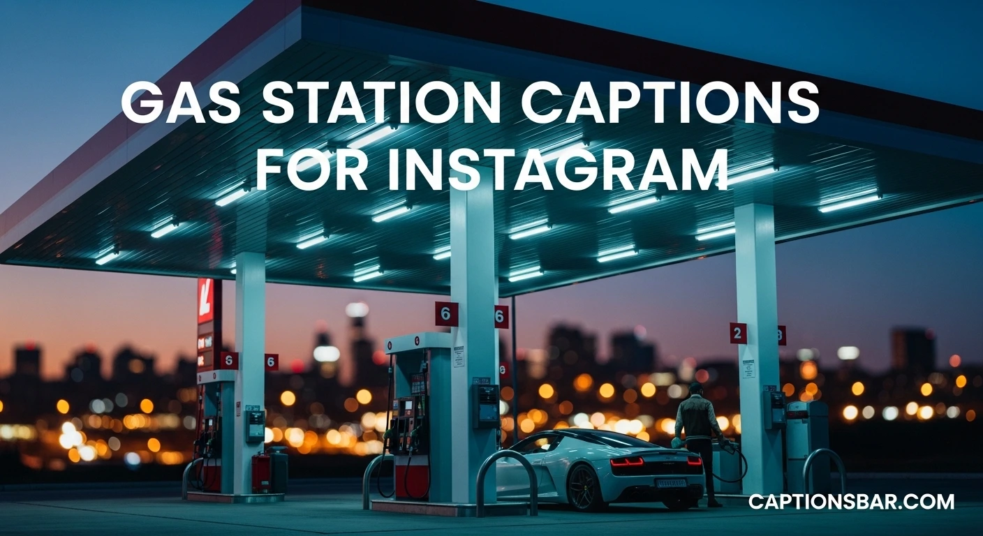 Gas Station Captions for Instagram