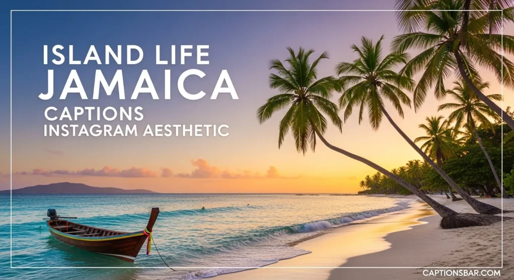island life jamaica captions instagram aesthetic 