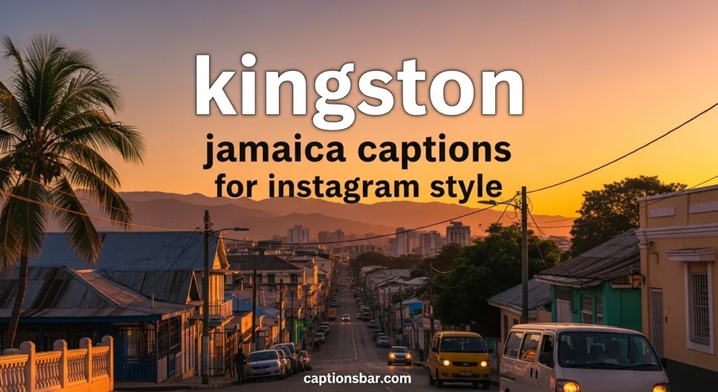kingston jamaica captions for instagram style 