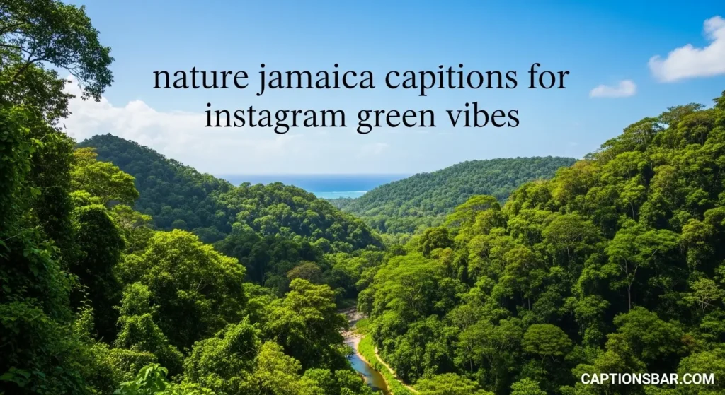 nature jamaica captions for instagram green vibes 