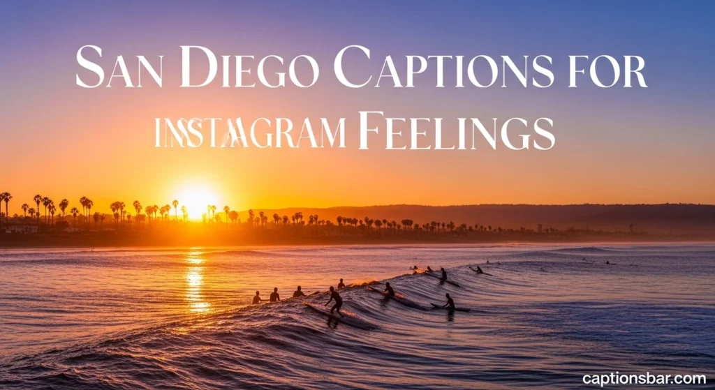 San Diego Captions for Instagram Ocean Feelings